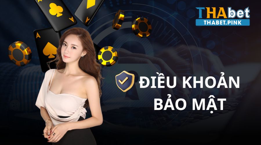 Điều khoản bảo mật của nhà cái