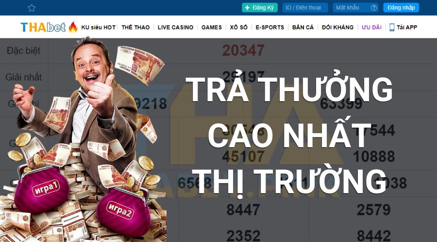 Xổ số THABET hỗ trợ tỷ lệ thưởng khủng, cao nhất thị trường